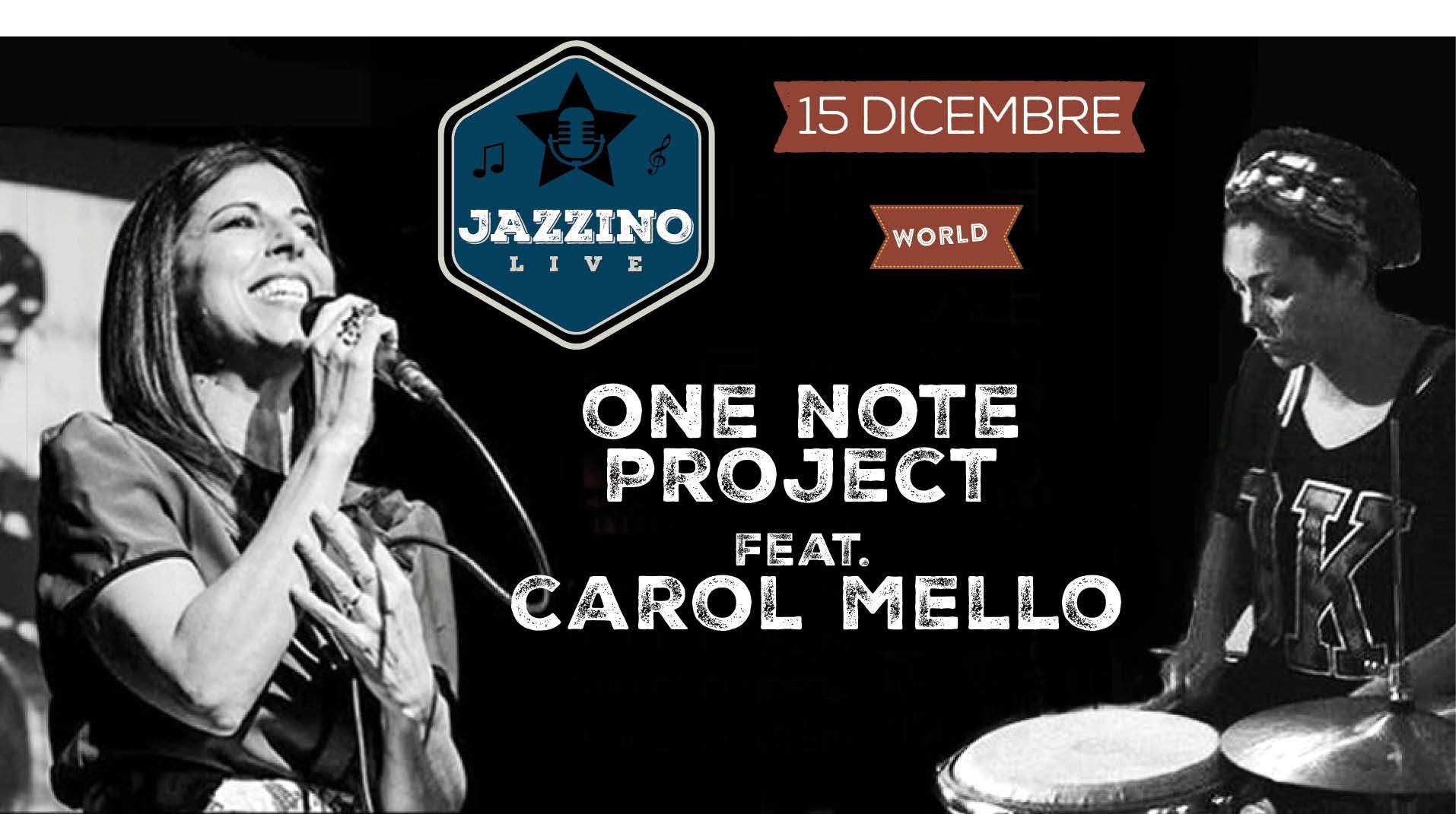 One Note Project feat Carol Mello - Live at Jazzino