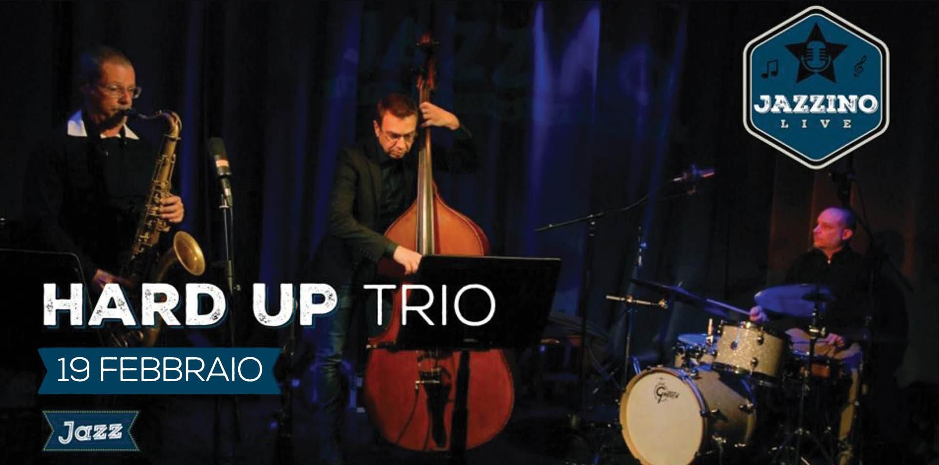 Hard up Trio - Live at Jazzino