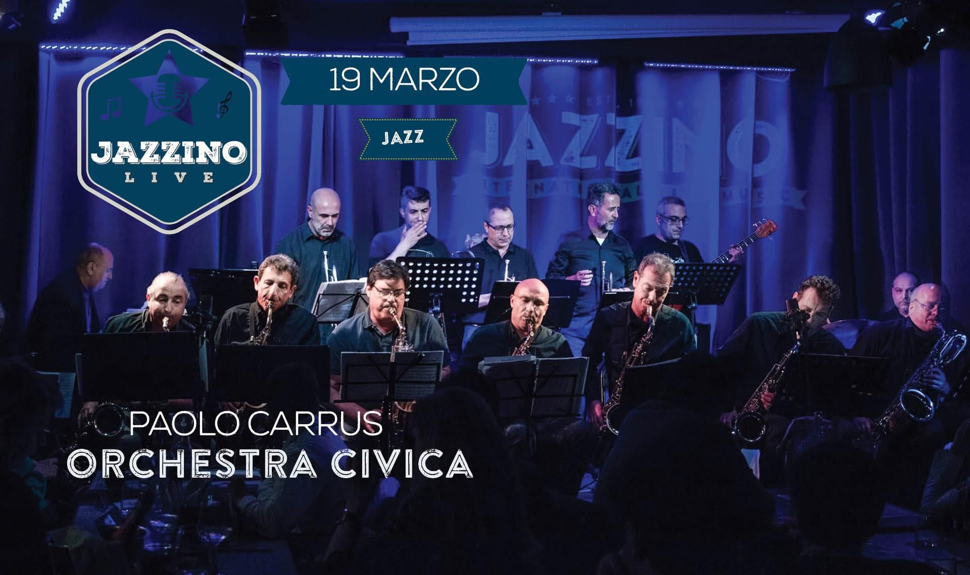 Paolo Carrus Orchestra Civica - Live at Jazzino