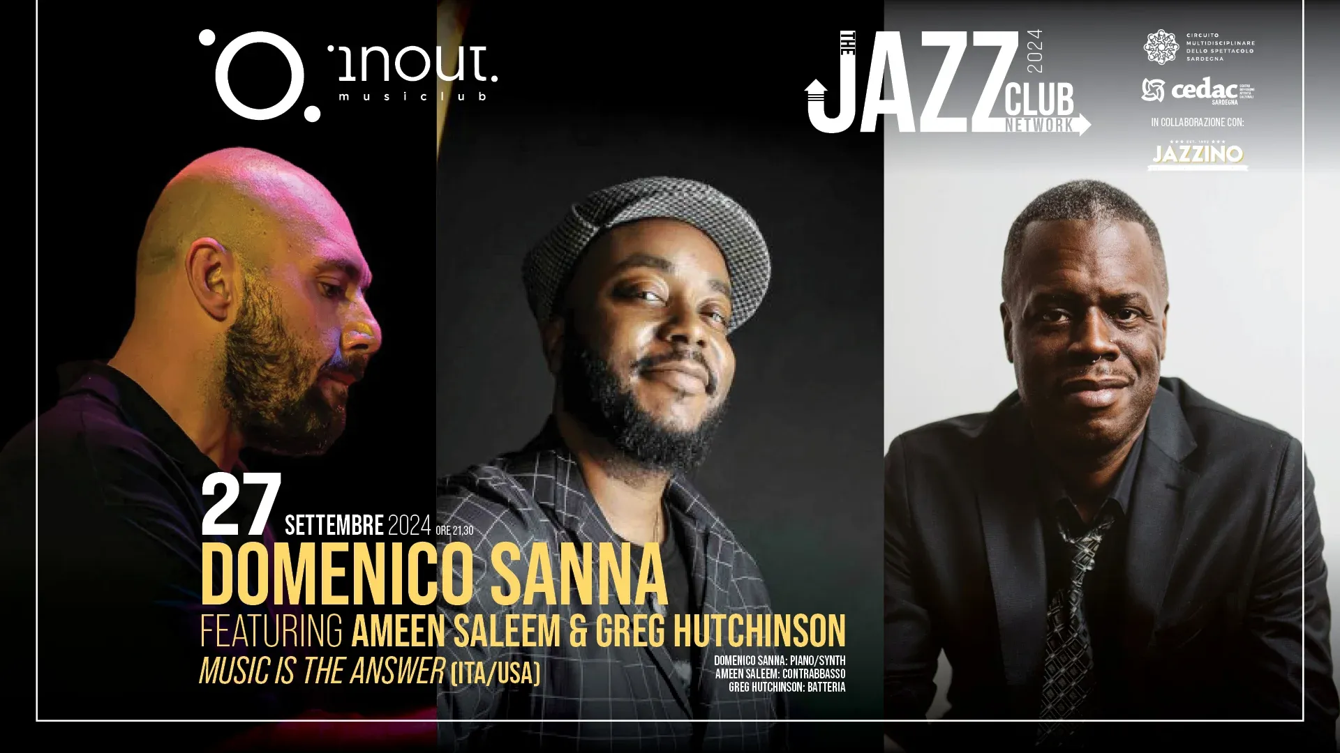 Domenico Sanna ft Ameen Saleem & Greg Hutchinson "Music is the answer" @ InOut - TJCN