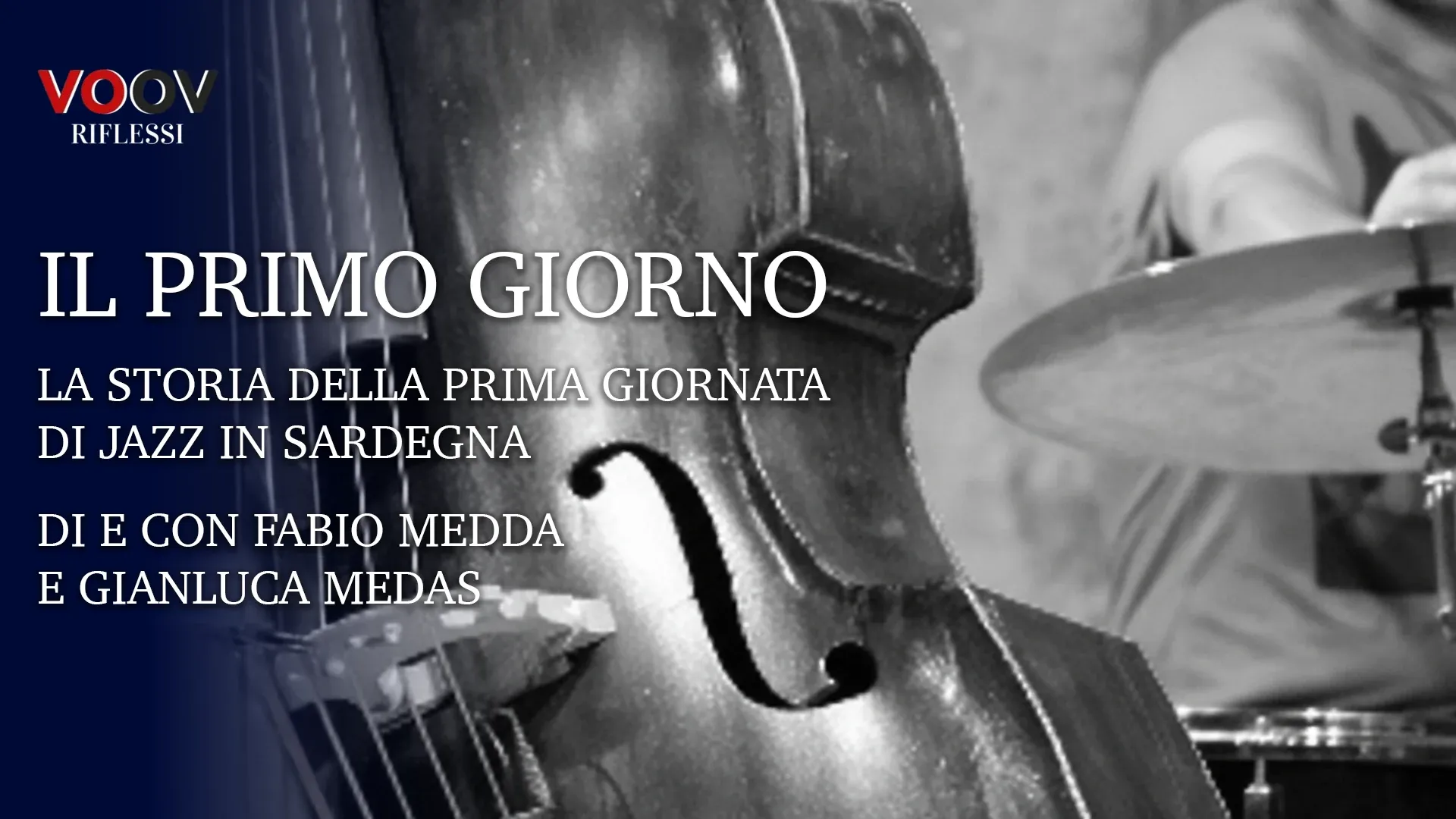 Il Primo Giorno - la storia della prima giornata di Jazz in Sardegna